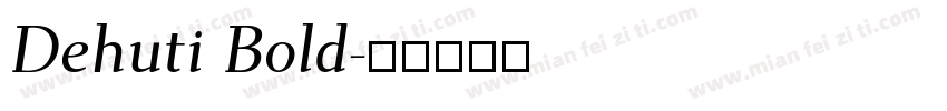 Dehuti Bold字体转换